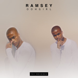 ดาวน์โหลดและฟังเพลง Ooh Girl พร้อมเนื้อเพลงจาก Ramsey