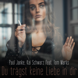 Album Du trägst keine Liebe in dir (Radio Mix) from Paul Janke
