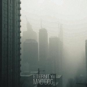 Mad Dog的專輯Eternity