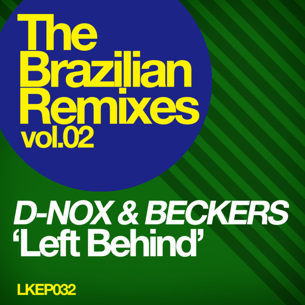 Left Behind (Rafael Noronha & Re Dupre Rmx)