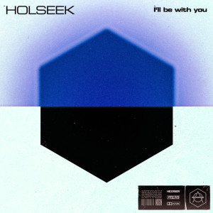 Album I'll Be With You oleh Holseek