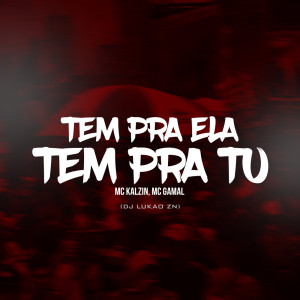 Dengarkan Tem pra ela tem pra tu (Explicit) lagu dari Mc Kalzin dengan lirik