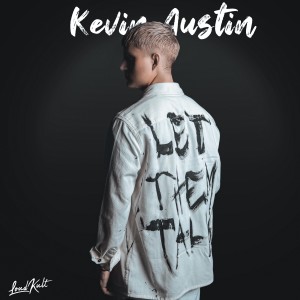 ดาวน์โหลดและฟังเพลง Let Them Talk พร้อมเนื้อเพลงจาก Kevin Austin