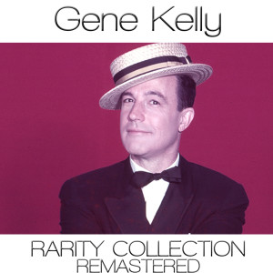 Gene Kelly的专辑Gene Kelly