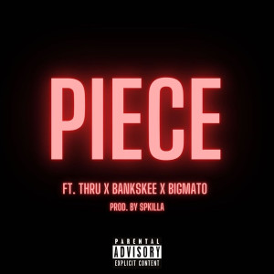 Listen to Piece (Explicit) song with lyrics from Chino The Nobody