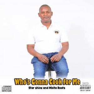 Listen to Who's gonna cook for me song with lyrics from Starshine