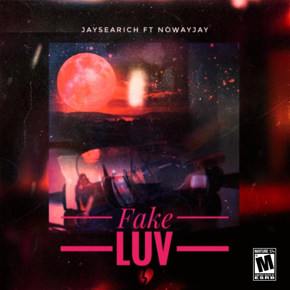 Fake Luv (feat. NoWayJay) (Explicit)