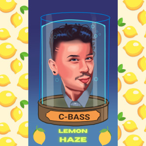 C-Bass的專輯Lemon Haze (Explicit)