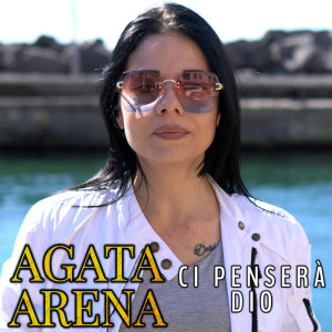 Album Ci penserà Dio from Agata Arena