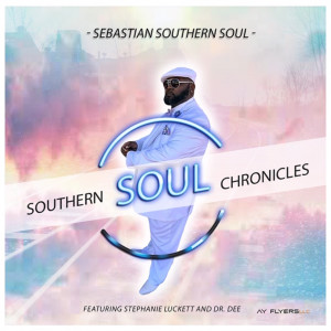 收聽Sebastian Southern Soul的Southern Soul Chronicles歌詞歌曲