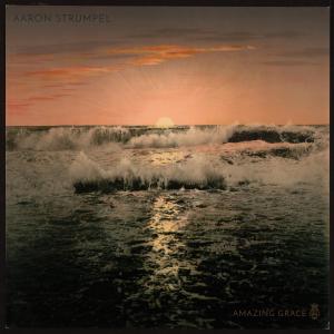 Album Amazing Grace from Aaron Strumpel