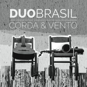 Ramiro Pinheiro的專輯Duo Brasil: Corda & Vento