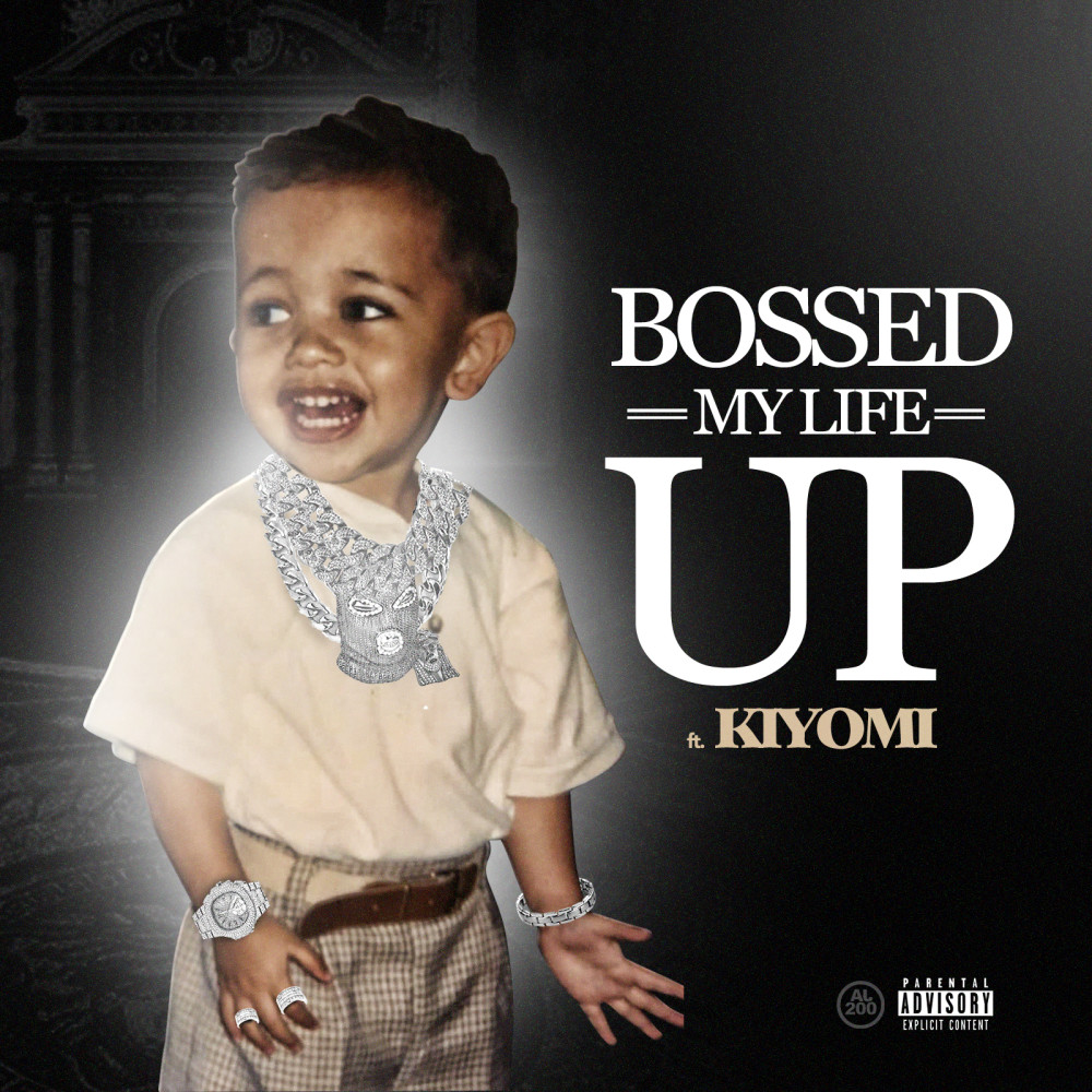 Bossed My Life Up (Explicit)