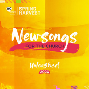 Spring Harvest的专辑Newsongs for the Church 2020