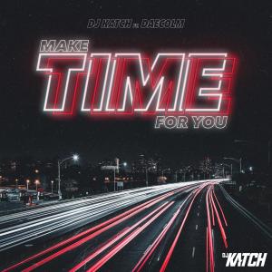 อัลบัม Make Time For You ศิลปิน DJ Katch