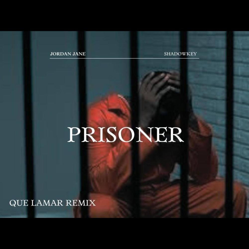Prisoner (Que Lamar remix)