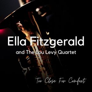 Album Too Close For Comfort oleh the Lou Levy Quartet