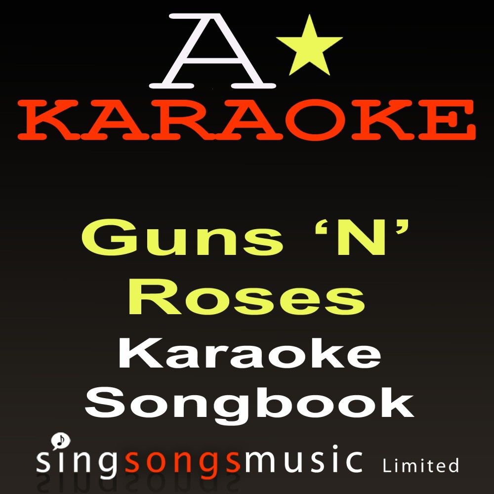 Used To Love Her (Originally Performed By Guns N Roses) {Karaoke Version}