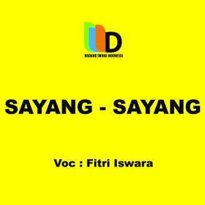 收听Fitri Iswara的Sayang - Sayang歌词歌曲