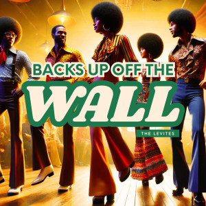 Album Backs up off the Wall from The Levites