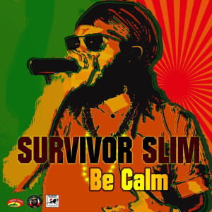 Album Be Calm from Survivor Slim