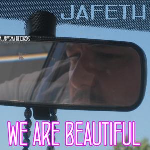 Listen to We are Beautiful song with lyrics from Jafeth