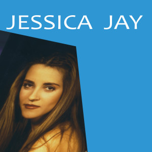 Album JESSICA JAY oleh Jessica Jay