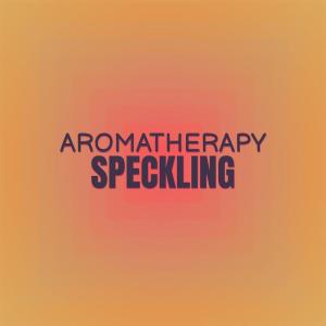 Various Artists的專輯Aromatherapy Speckling