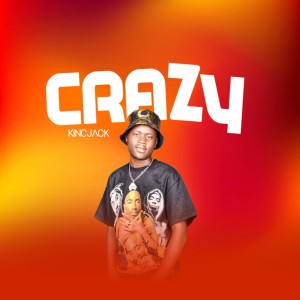 收听King Jack的Crazy歌词歌曲