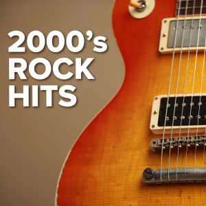 Various Artists的專輯2000's Rock Hits (Explicit)