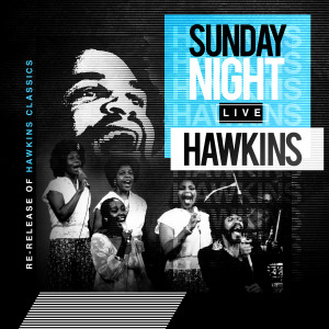 อัลบัม Sunday Night Live Hawkins ศิลปิน Walter Hawkins
