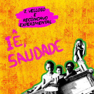 收聽J. Velloso的Iê, Saudade歌詞歌曲