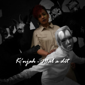 Album Mal a dit from K'njah