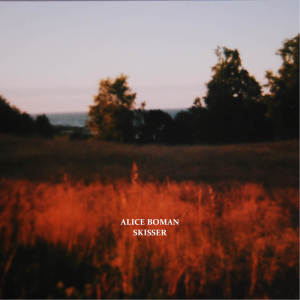Listen to Skiss 3 song with lyrics from Alice Boman