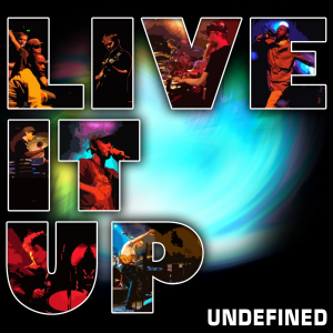 Undefined的專輯Live It Up