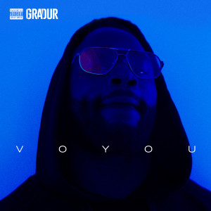 ดาวน์โหลดและฟังเพลง Voyou (Explicit) พร้อมเนื้อเพลงจาก Gradur