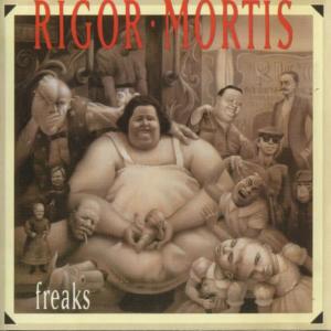 收聽Rigor Mortis的Freaks歌詞歌曲