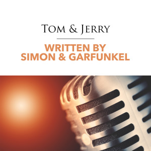 Tom & Jerry的專輯Written by Simon & Garfunkel