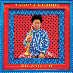 Takuya Kuroda的專輯Zigzagger