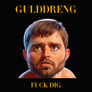 Gulddreng的專輯**** Dig (Explicit)
