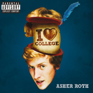 收聽Asher Roth的I Love College歌詞歌曲