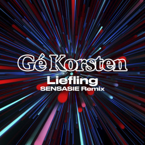 Gé Korsten的專輯Liefling (SENSASIE Remix)