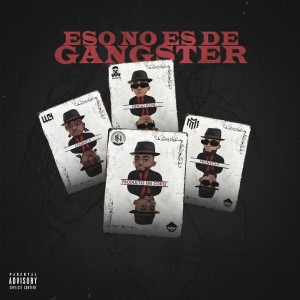 Album Eso no es de Gangster (Explicit) from Nengo Flow