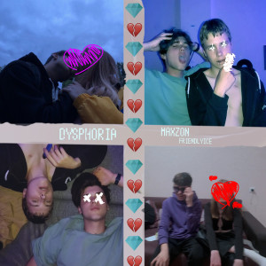 Album DYSPHORIA (Explicit) from FRIENDLYICE