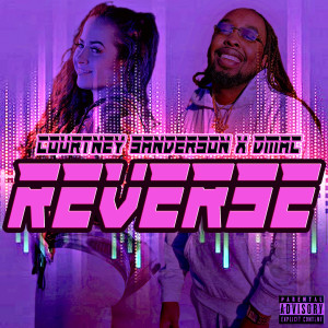 Album Reverse (Explicit) from Courtney Sanderson