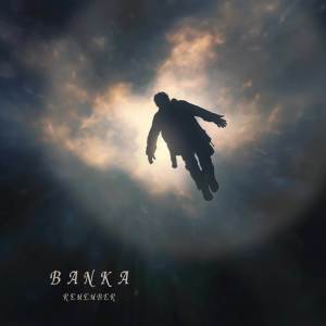 收聽Banka的REMEMBER歌詞歌曲