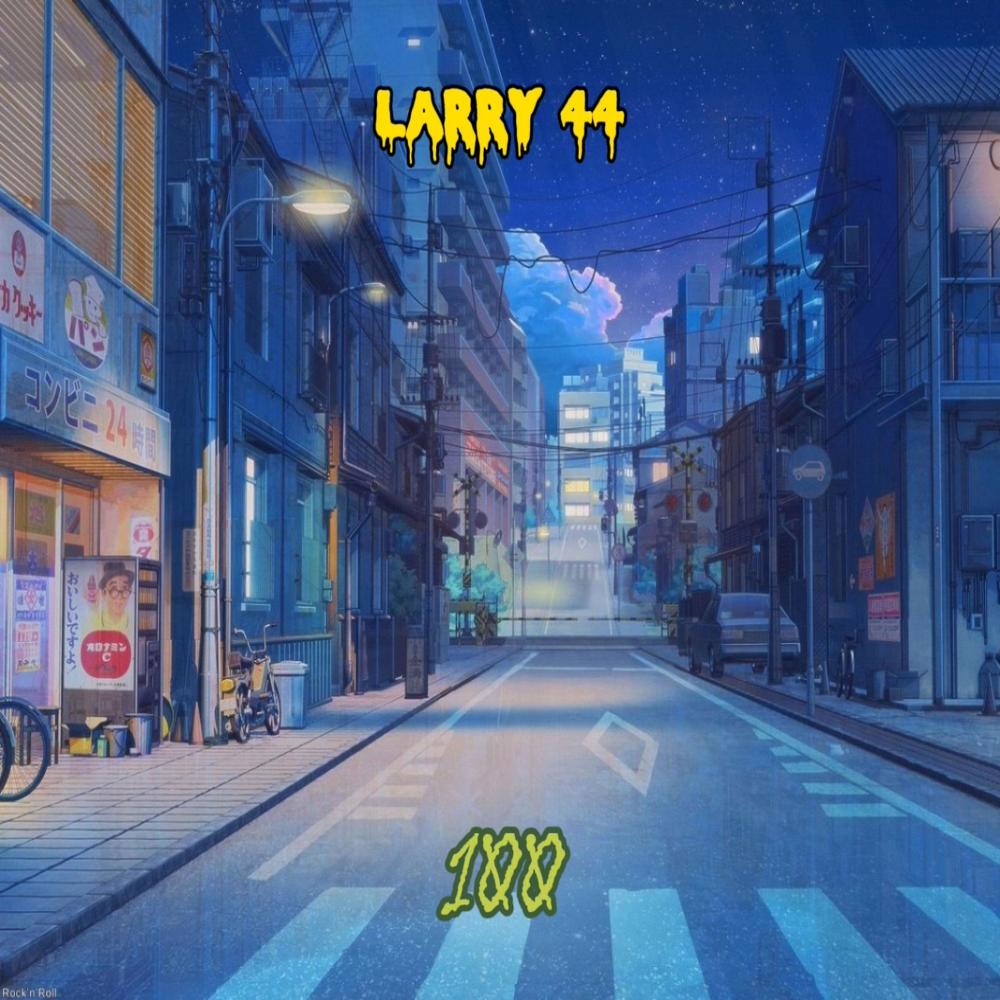 100 (feat. Larry 44)