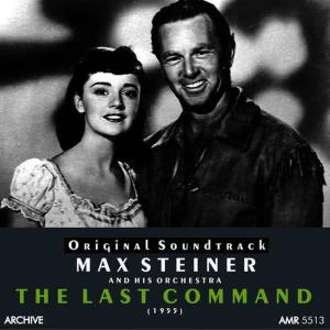 收聽Max Steiner Studio Orchestra的Last Command End Titles歌詞歌曲