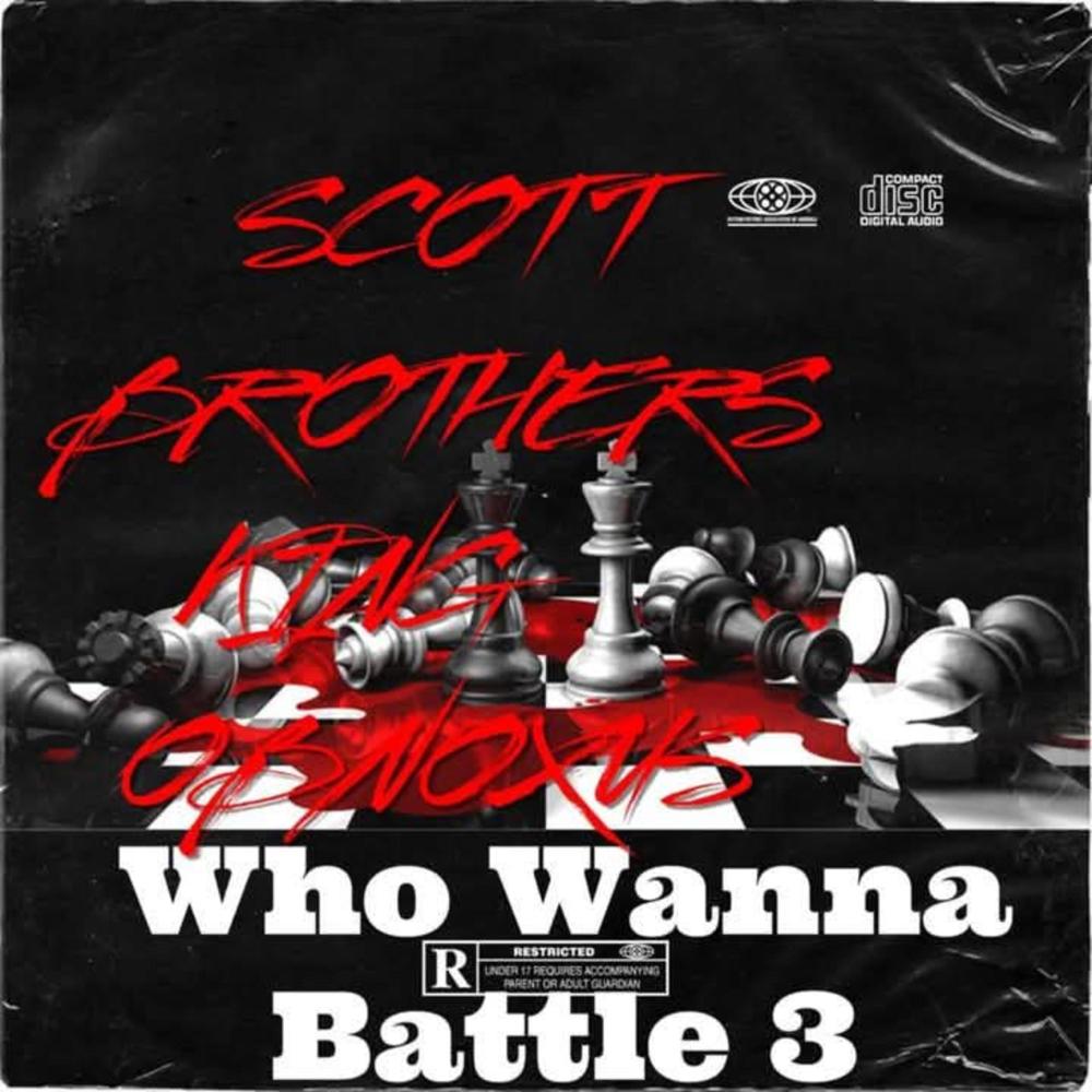 Who Wanna Battle 3 (feat. King Obnoxus) (Explicit)