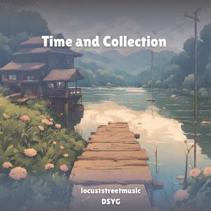 收聽locuststreetmusic的Time and Collection歌詞歌曲